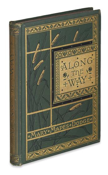 (CHILDRENS LITERATURE.) DODGE, MARY MAPES. Along the Way.
